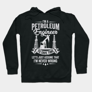 Funny Petroleum Engineer Engineering Gift Hoodie